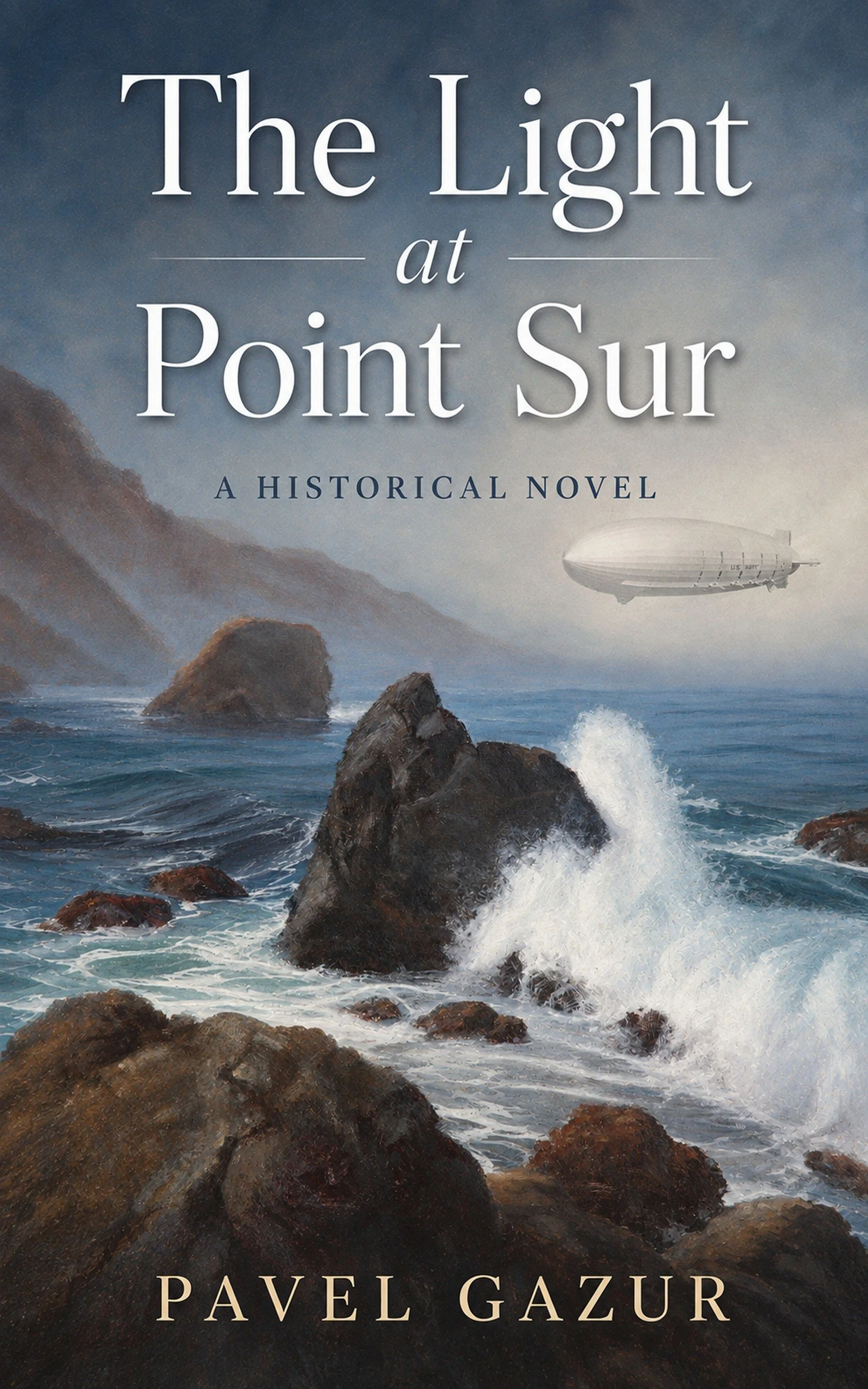 The Light at Point Sur: A Historical Novel