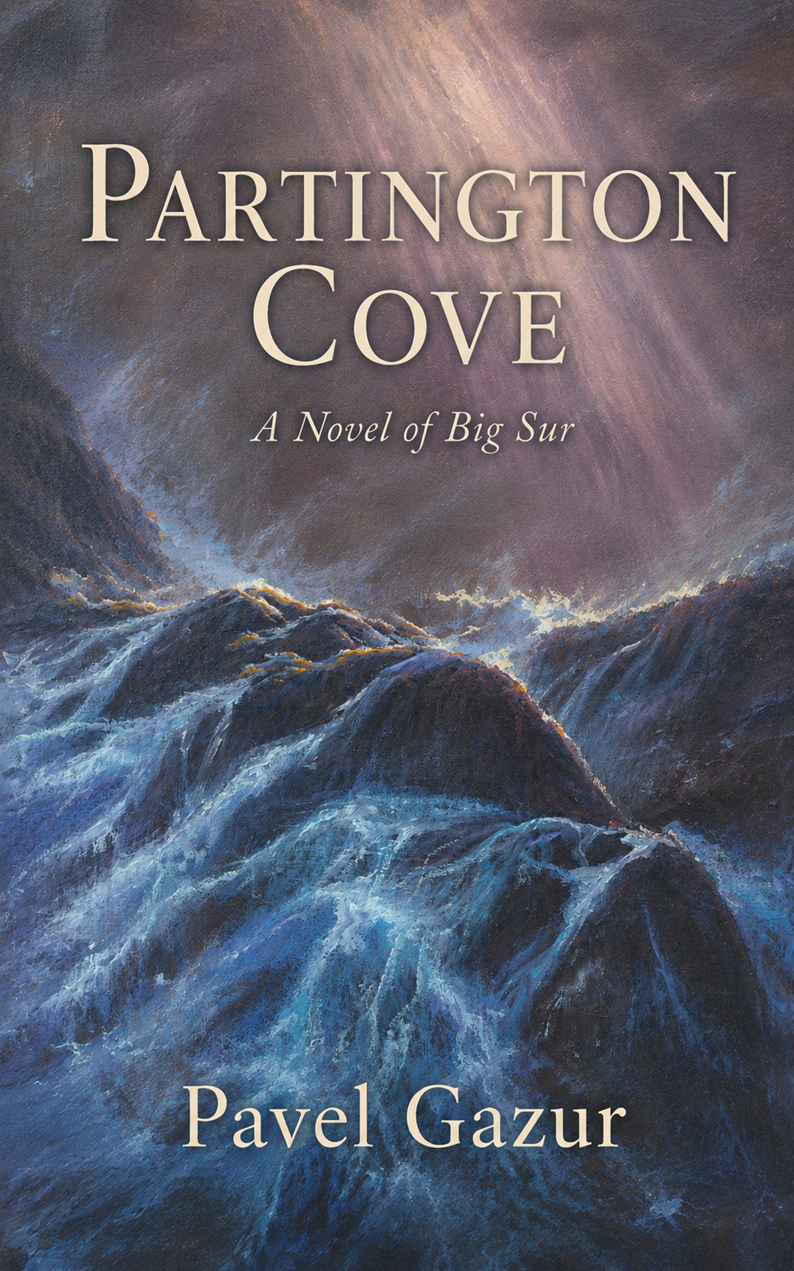 Partington Cove: A Novel of Big Sur by Pavel Gazur