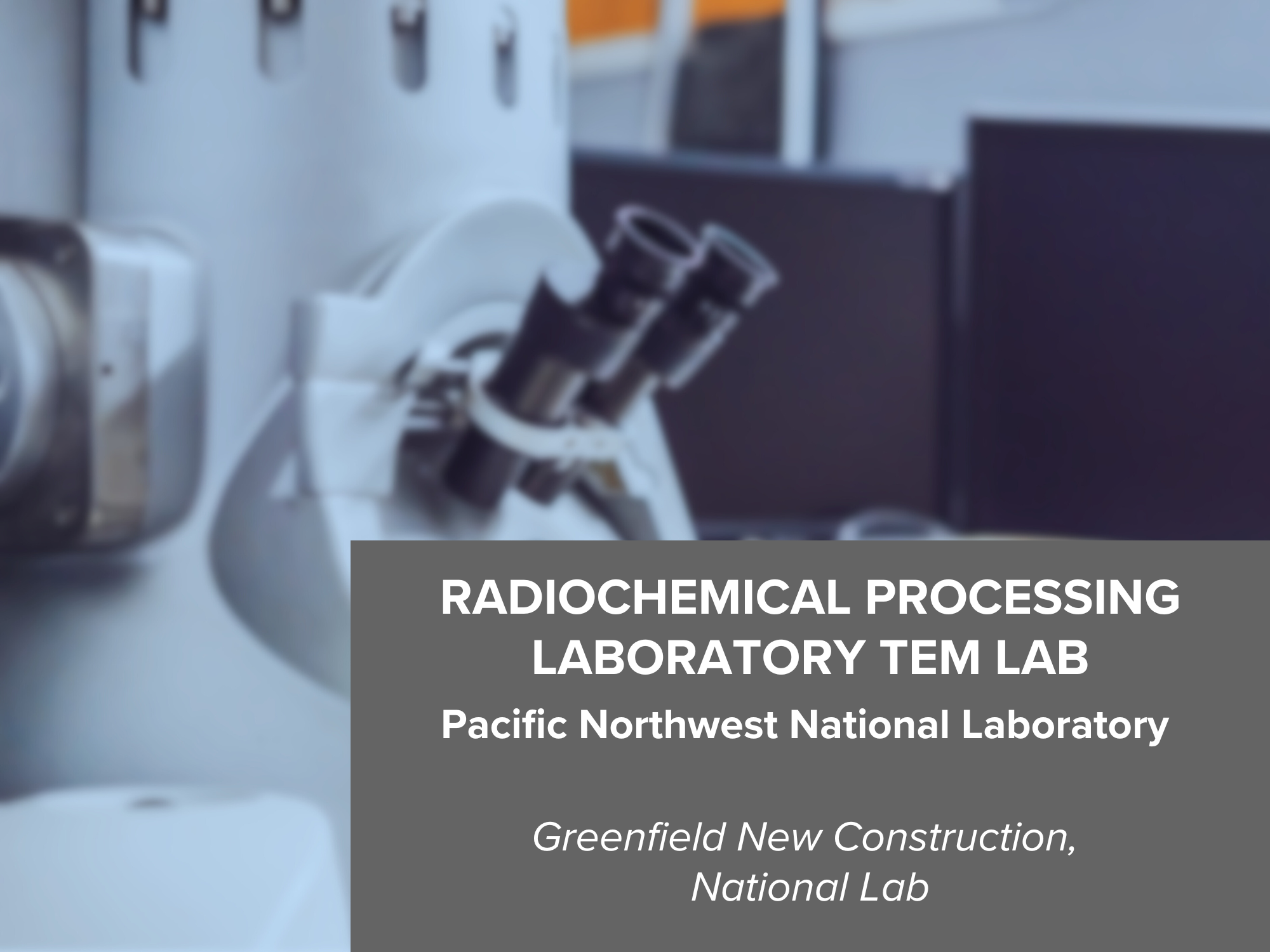 Radiochemical Processing Laboratory TEM Lab