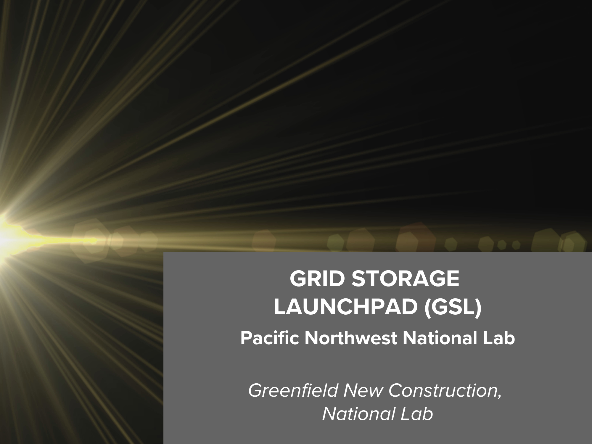 Grid Storage Launchpad (GSL)