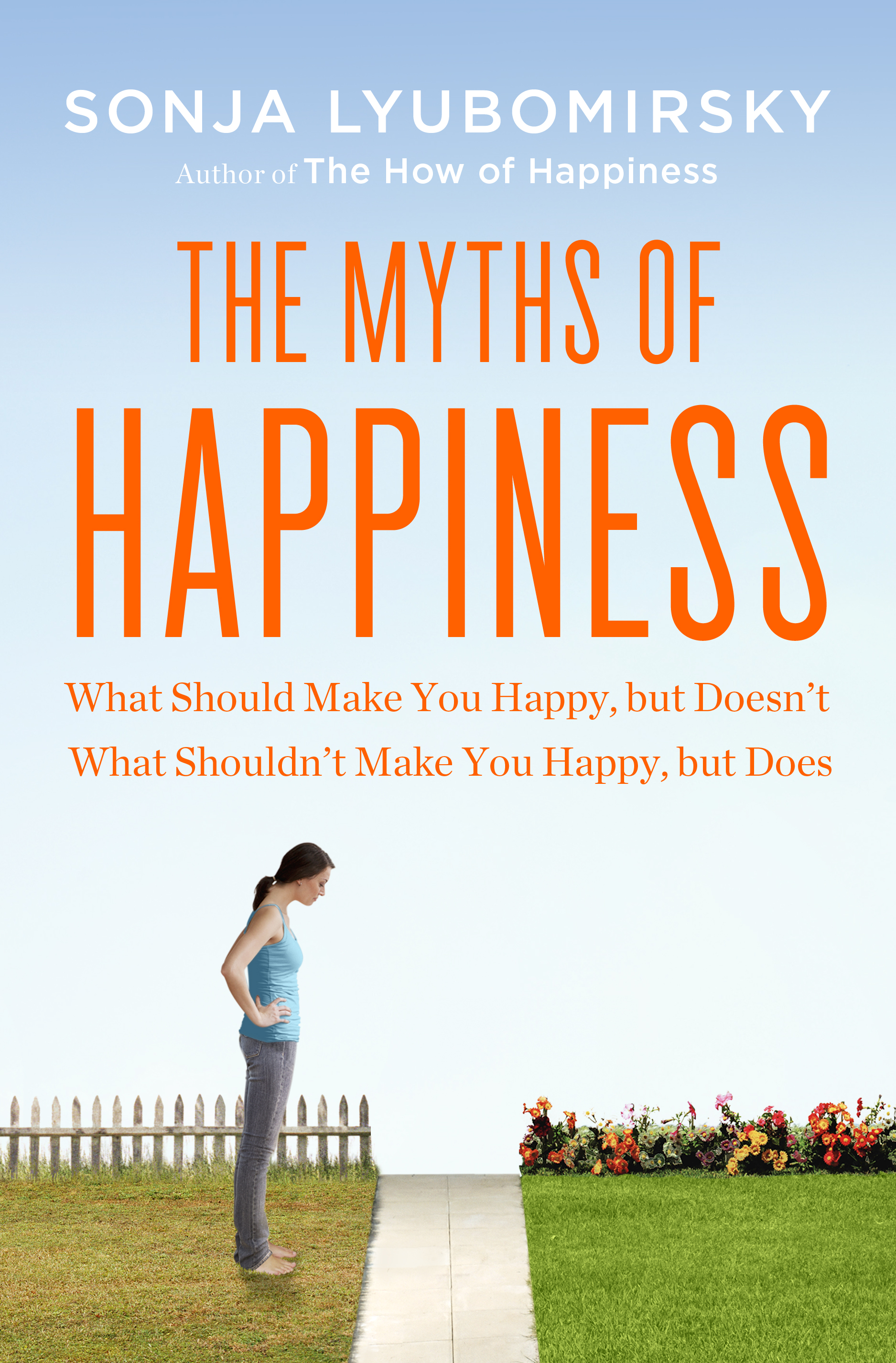 The Myths Of Happiness