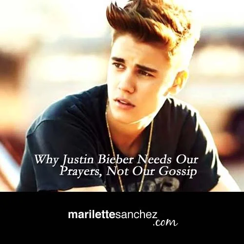 Why Justin Bieber Needs Our Prayers, Not Our Gossip