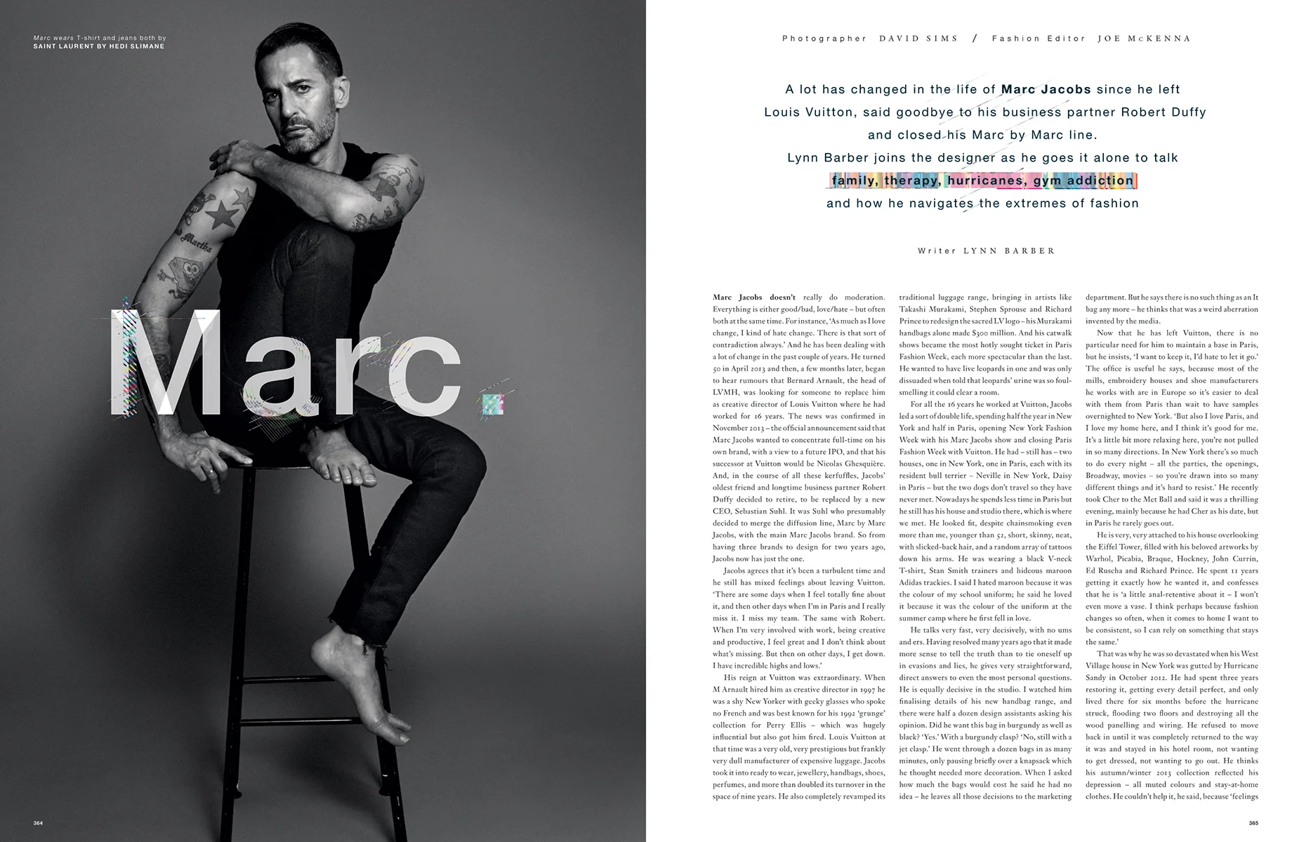 Photographer David Sims Fashion Editor Joe McKenna