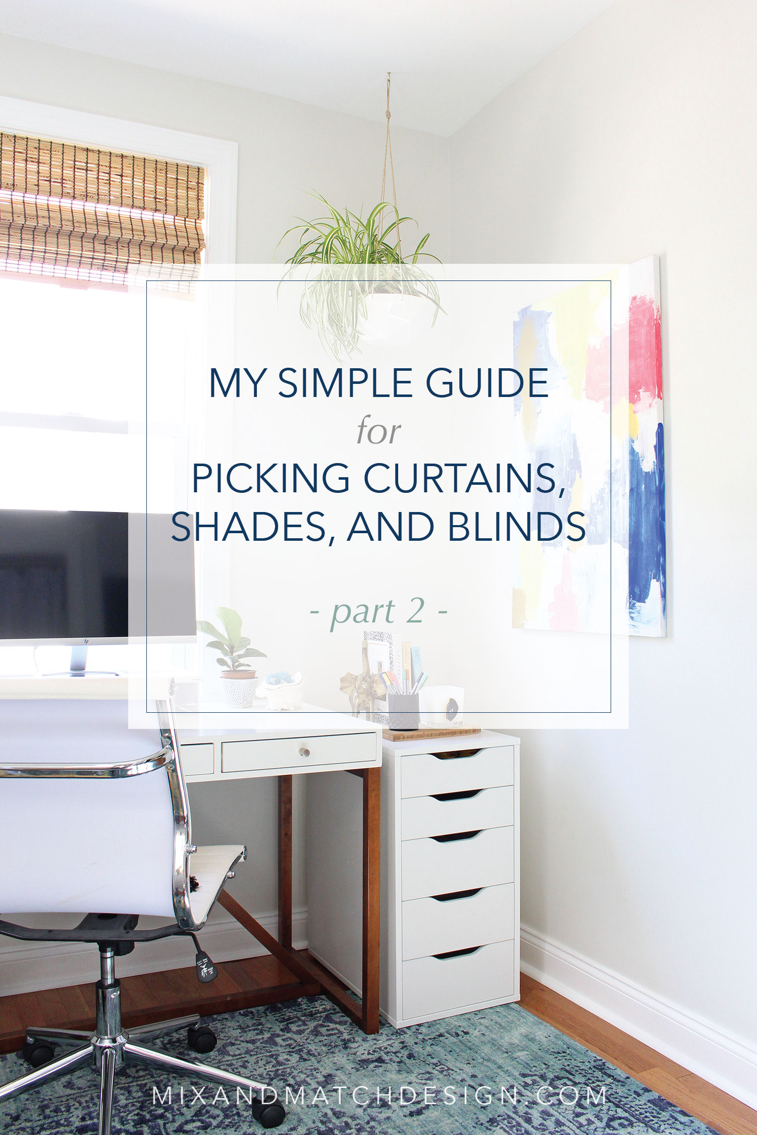 Want to know how to pick out curtains, shades, or blinds? It can feel overwhelming, I know! I’ve got a simple guide for you all about how to choose the right window treatments for your home over on the blog. Come on over and learn more!