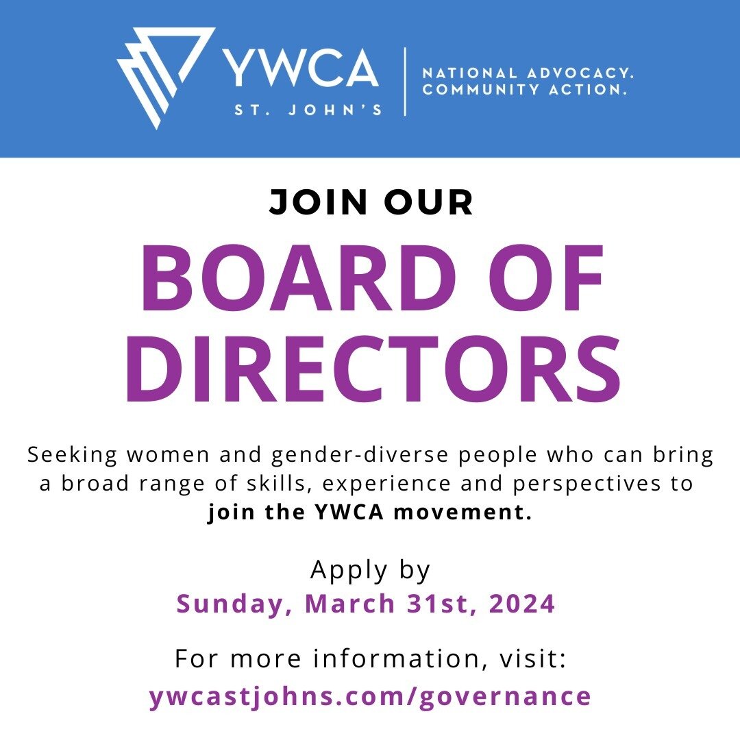 📣 Call for Board Members 📣

YWCA St. John&rsquo;s seeks a radical transformation of society where all women, girls, and gender diverse people can thrive, and feel safe, supported, and empowered. We provide support in the areas of economic security,