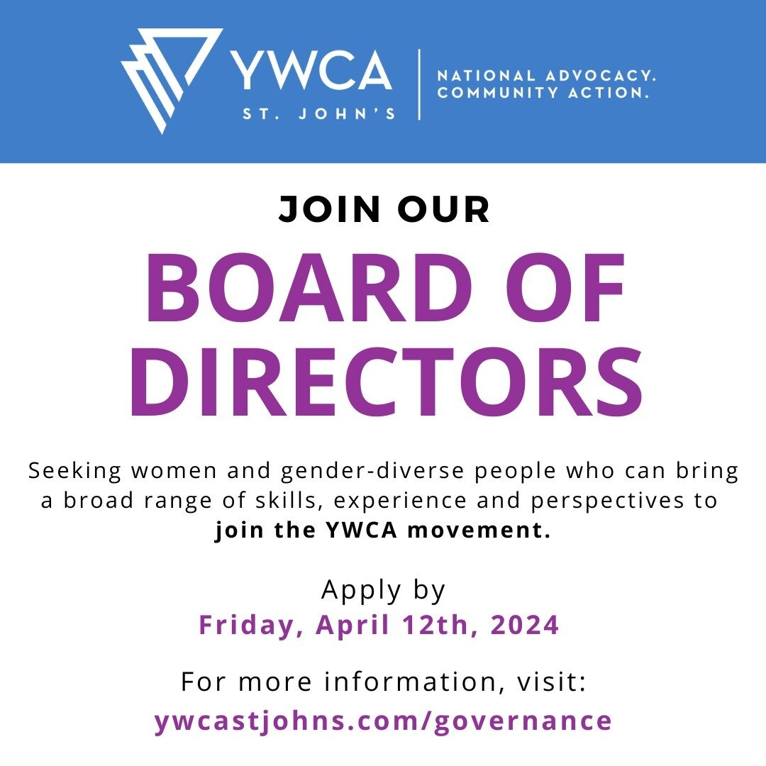 📣 Deadline Extended! Call for Board Members 📣

YWCA St. John&rsquo;s seeks a radical transformation of society where all women, girls, and gender diverse people can thrive, and feel safe, supported, and empowered. We provide support in the areas of