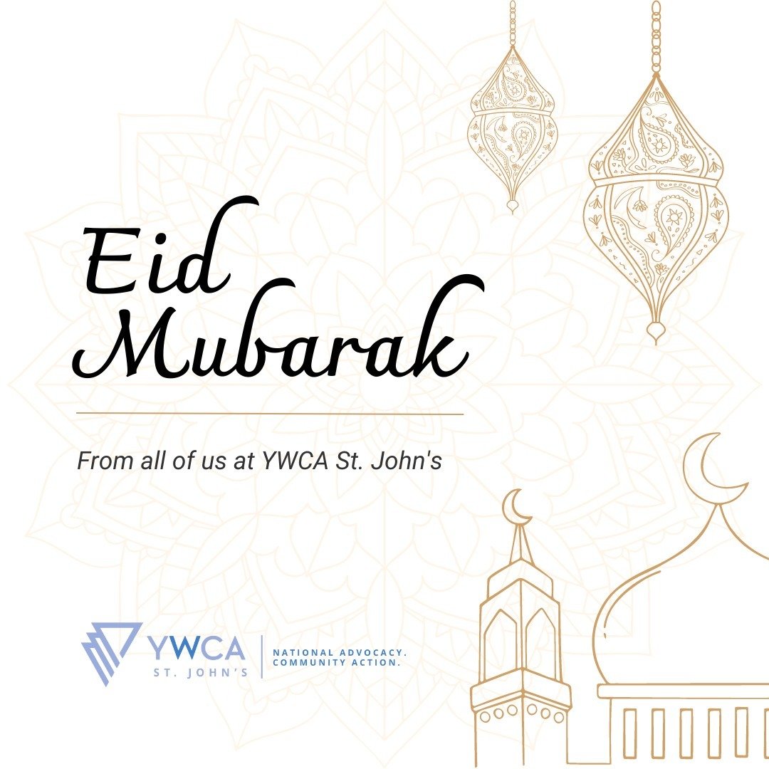 YWCA St. John's wishes Eid Mubarak to all those observing! ✨