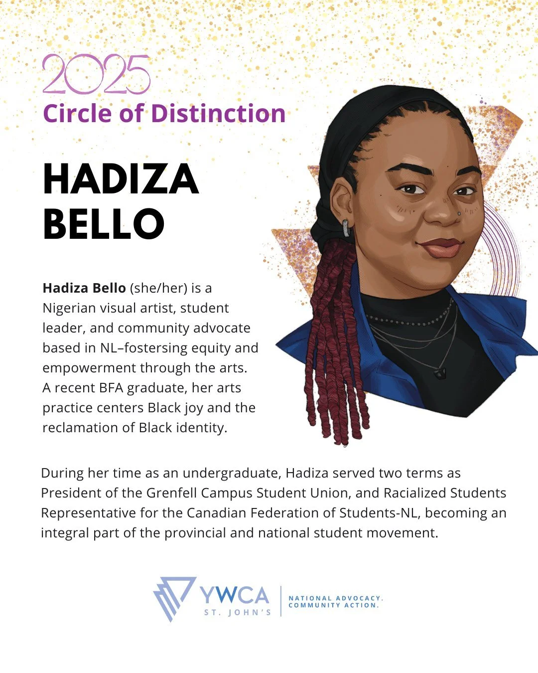 π Presenting our next nominee for the Circle of Distinction Awards: Hadiza Bello!
β¨ Hadiza Bello is a Nigerian visual artist, student leader, and community advocate based in NL–fostering equity and empowerment through the arts. A recent BFA
