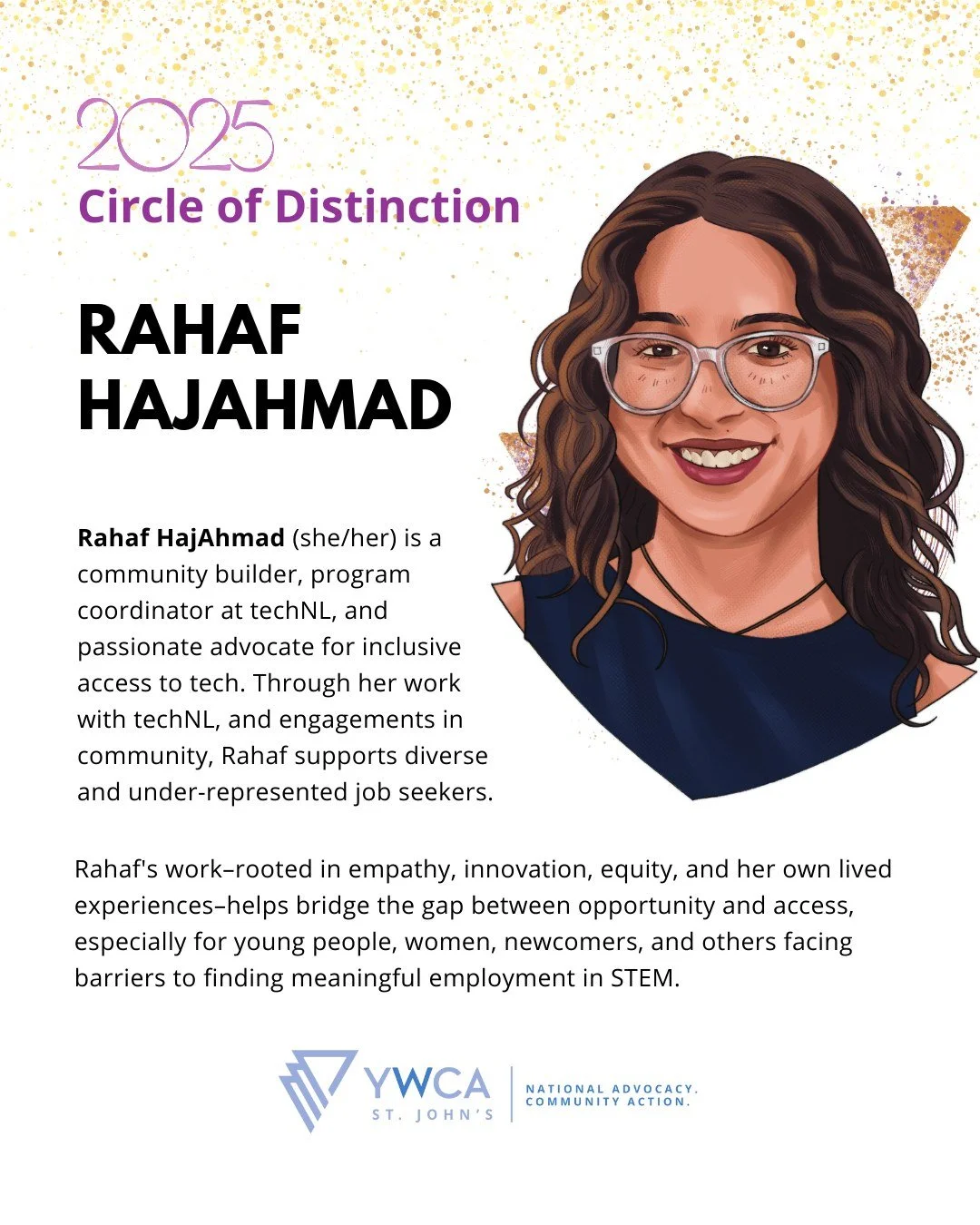 🎊 Presenting our next nominee for the Circle of Distinction Awards: Rahaf HajAhmad!
✨ Rahaf HajAhmad is a community builder, program coordinator at techNL, and passionate advocate for inclusive access to tech. Through her work with techNL, and eng