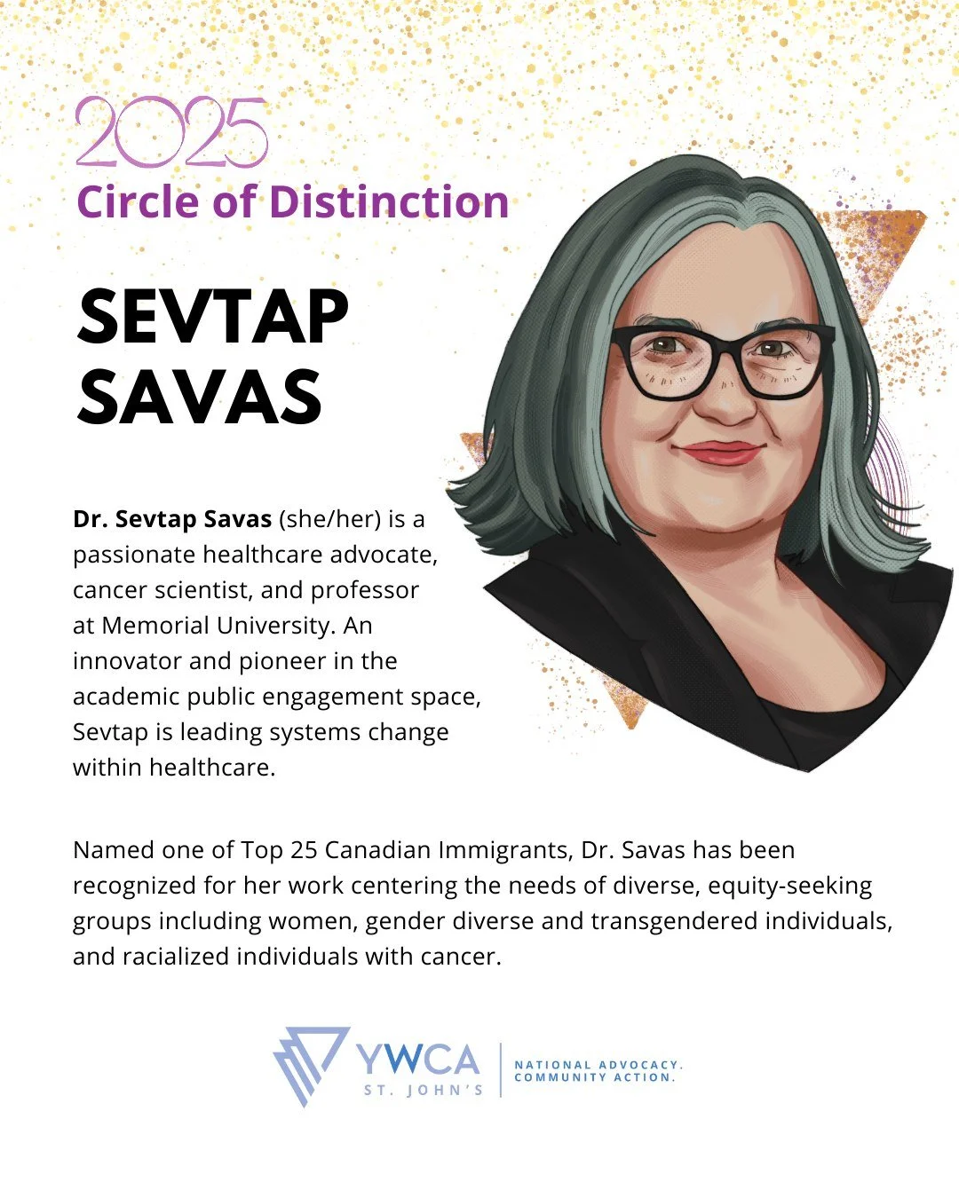 🎊 Presenting our next nominee for the Circle of Distinction Awards: Sevtap Savas!
✨ Dr. Sevtap Savas is a passionate healthcare advocate, cancer scientist, and professor at Memorial University, with a PhD earned in her home country of Turkiye. An