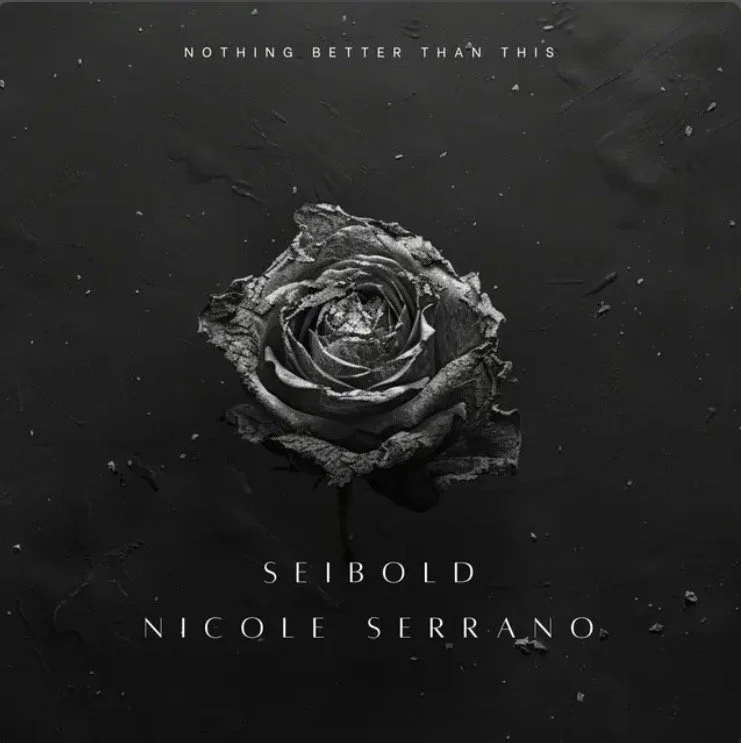 Seibold x Nicole Serrano Deliver Feel-Good Emotion with “Nothing Better Than This”  Out October 1st