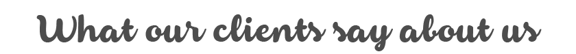 What our clients say about us