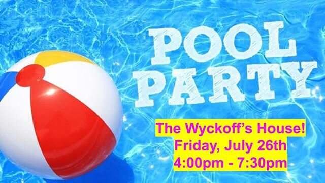 Epic Pool Party at the Wyckoff&rsquo;s house on Friday this week from 4pm - 7:30pm. Dinner and Devo provided! DM us if you need the address 💦😎🎉🤙🏼