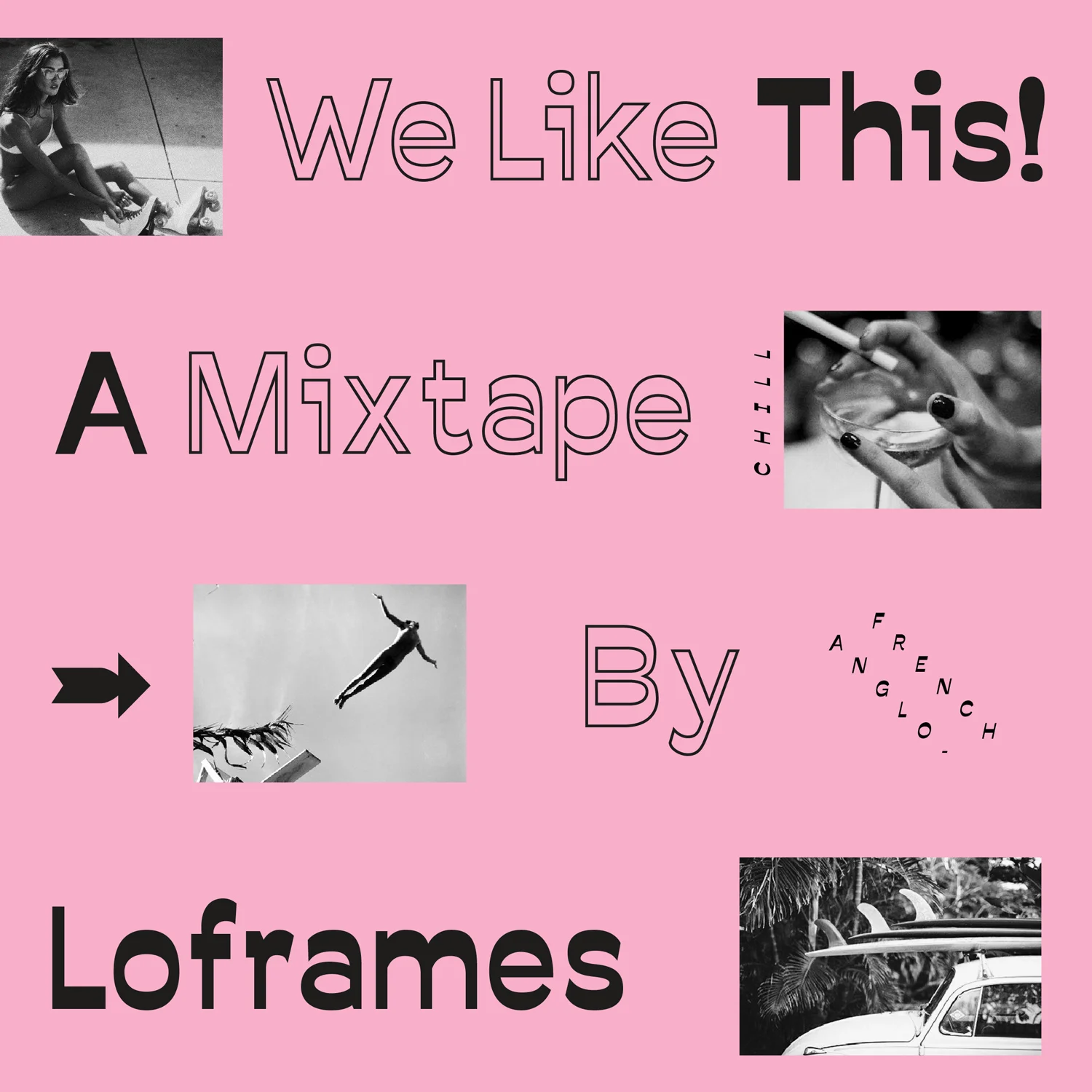 We Like This! w. Loframes