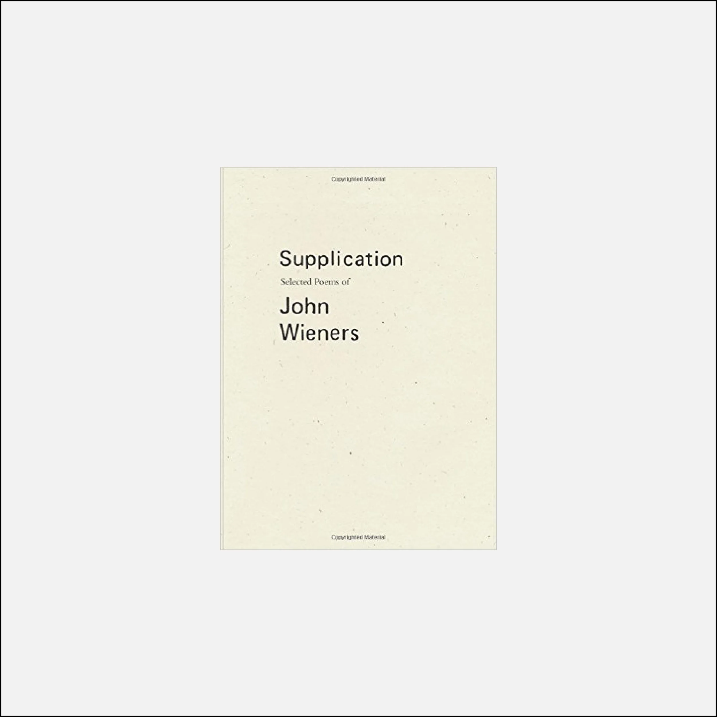 Book: John Wieners,&nbsp;Supplication