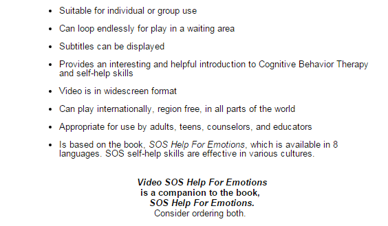 SOS self help books, dvds, and videos help improve emotional control of feelings and problems.