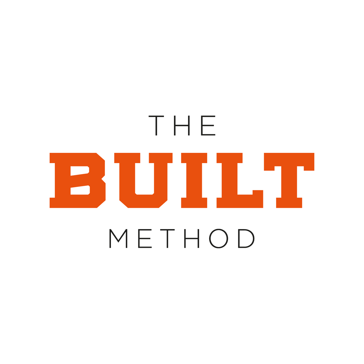 Built Method The Built Method — Raw Strength