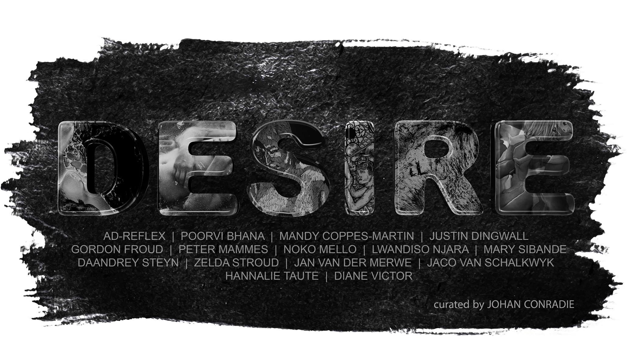 DESIRE - curated by Johan Conradie