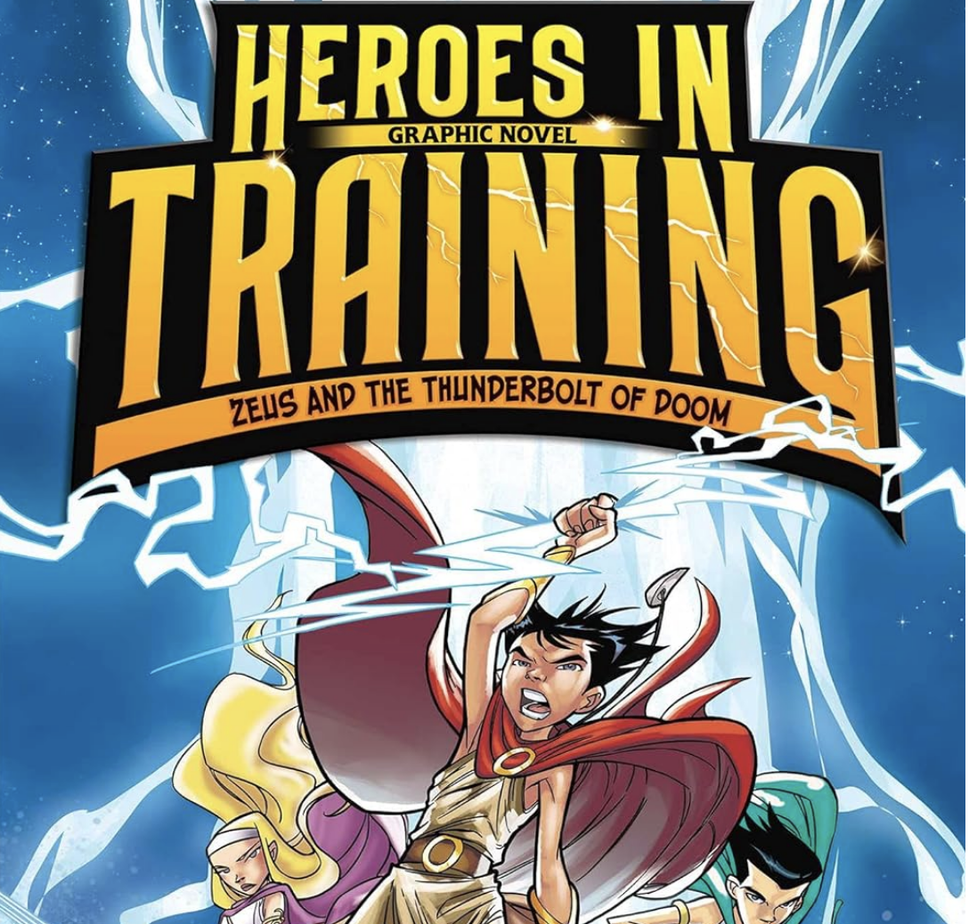 GRAPHIC NOVEL: HEROES IN TRAINING ZEUS AND THE THUNDERBOLT OF DOOM