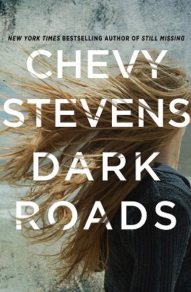 Dark Roads Chevy Stevens.jpg