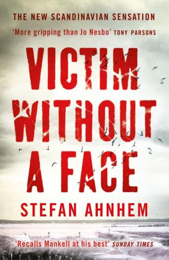 Book Review Victim Without A Face By Stefan Ahnhem Crime By The Book