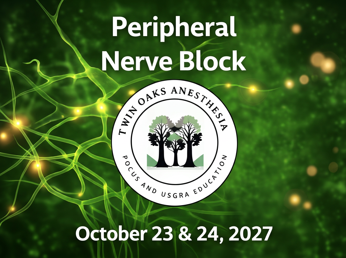 HYBRID PERIPHERAL NERVE BLOCKS OCTOBER 23 & 24, 2027