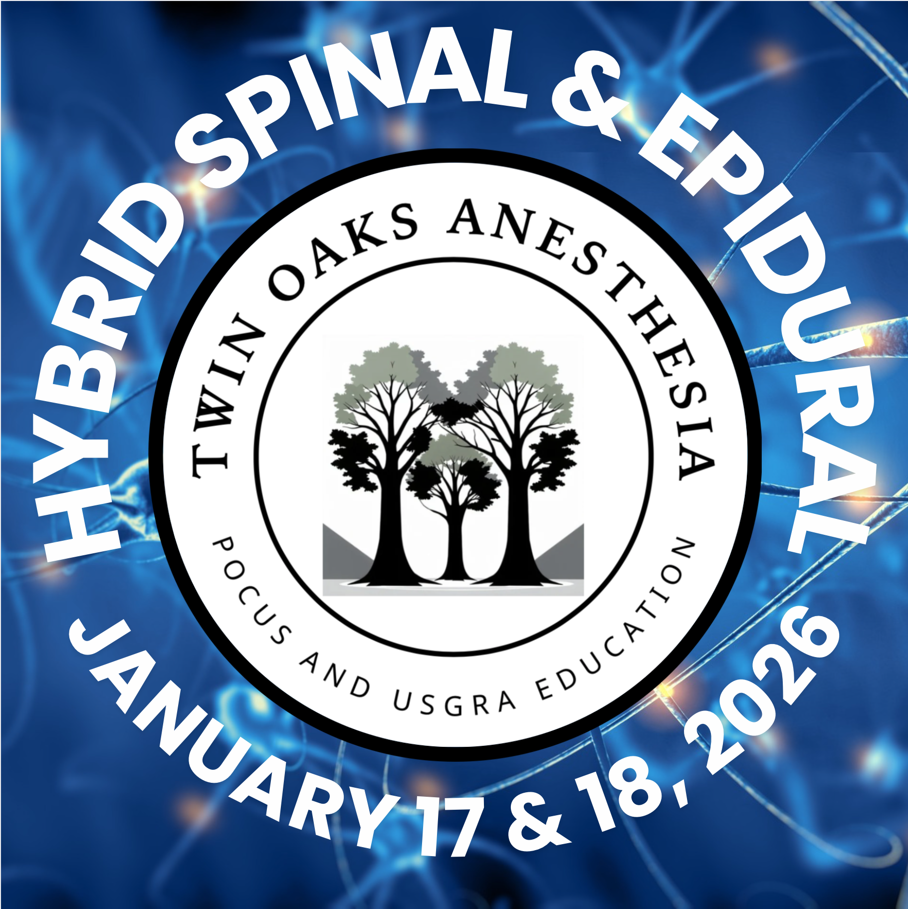 HYBRID SPINAL AND EPIDURAL January 17 & 18, 2026