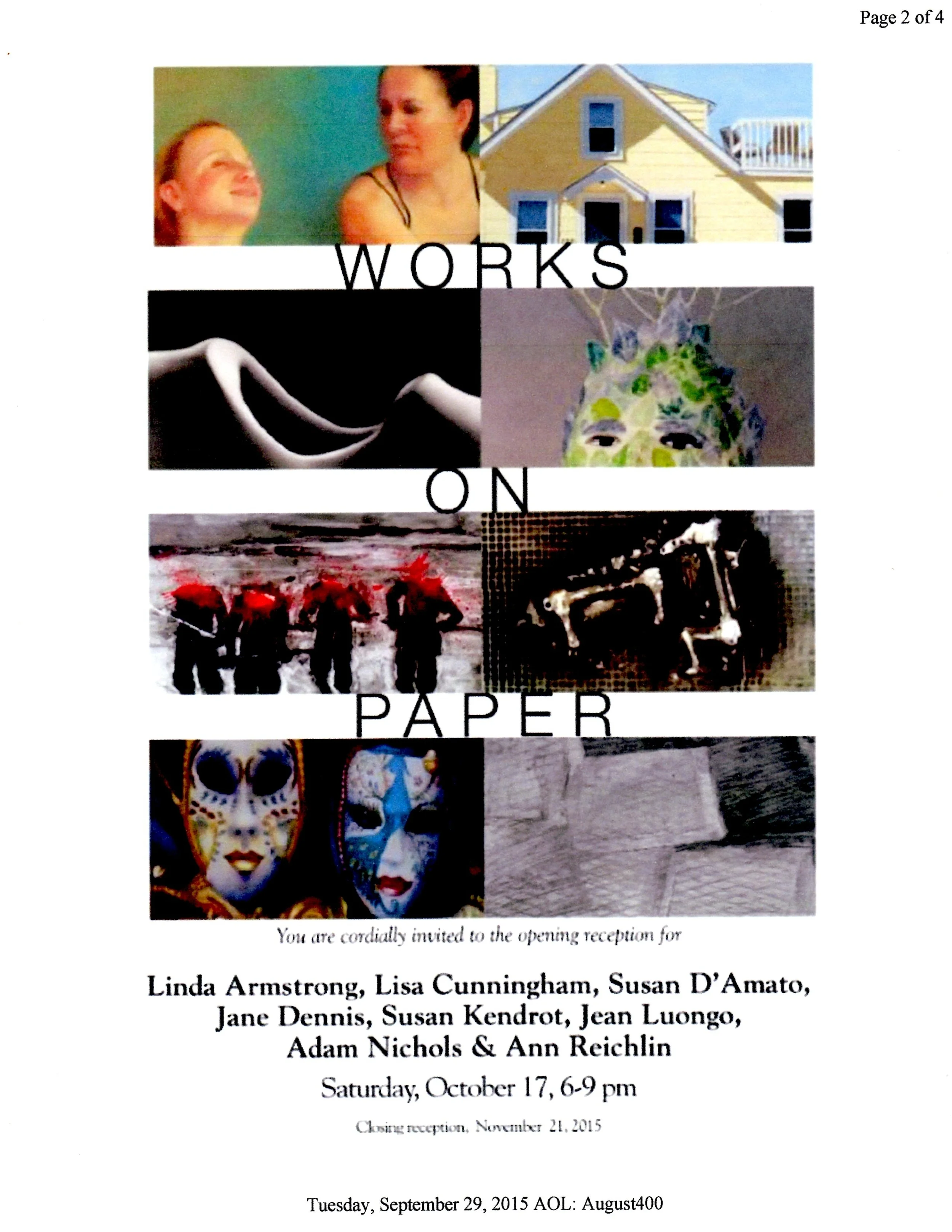 Works on Paper October 17 - November 21, 2015 Windsor Whip Works Art Center, Windsor, NY