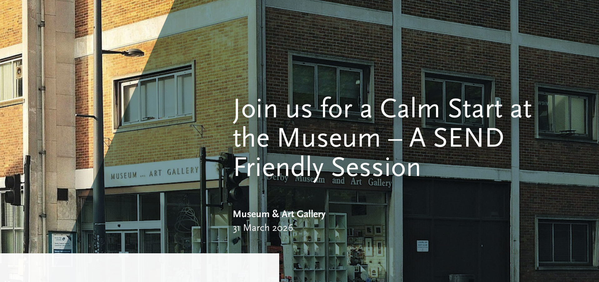 Calm starts at Derby Museums... 
