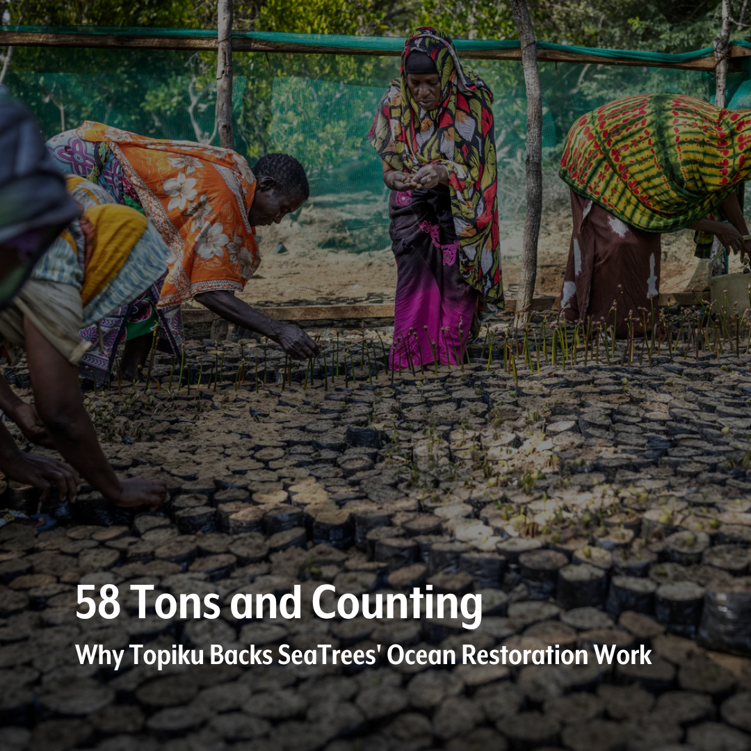 58 Tons and Counting: Why Topiku Backs SeaTrees' Ocean Restoration Work