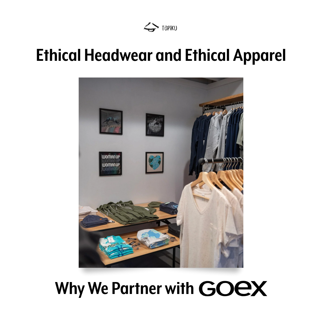 Ethical Headwear and Ethical Apparel: Why We Partner with GOEX