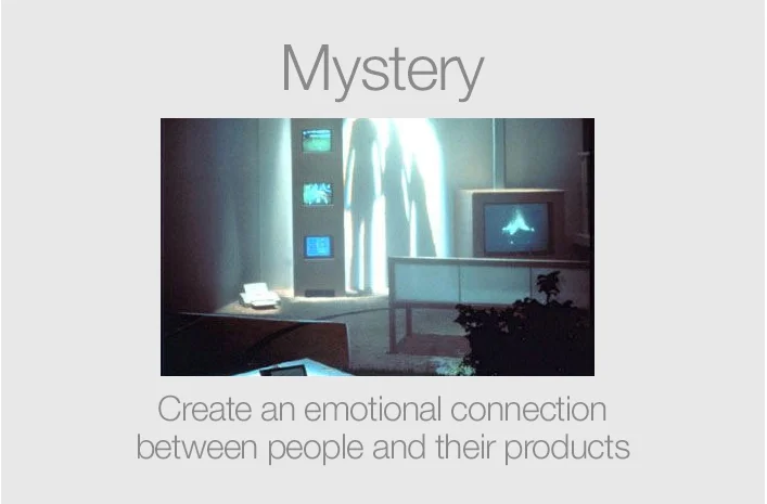 Mystery: Create an emotional connection