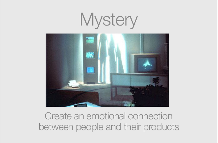 Mystery: Create an emotional connection