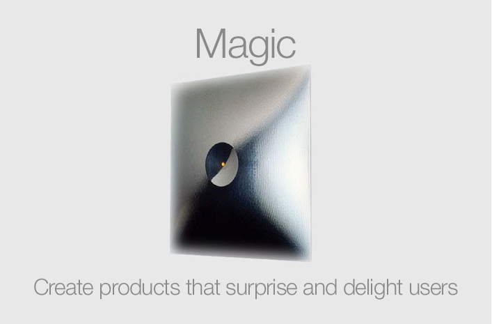 Magic : Create products that surprise and delight