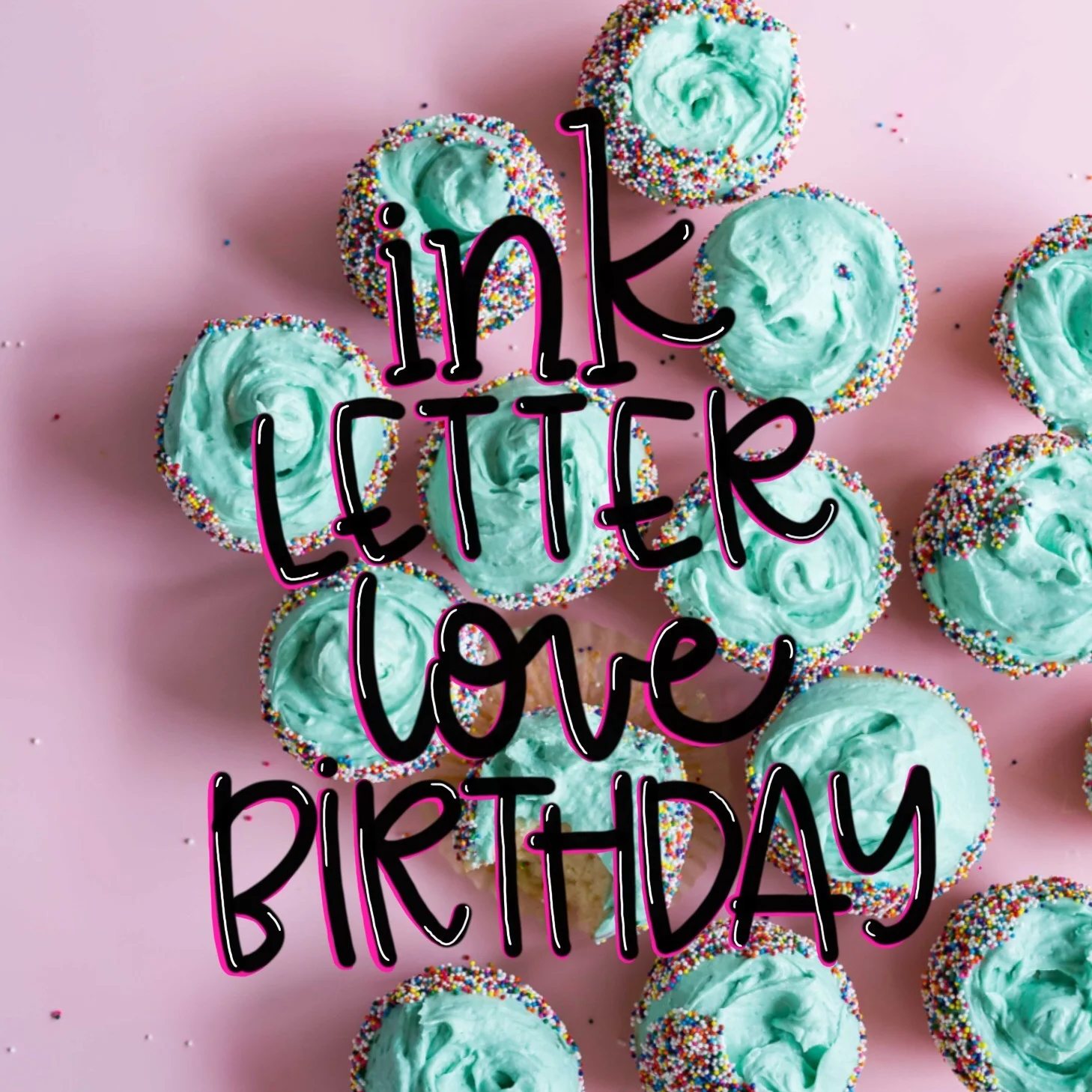INK LETTER LOVE IS 2!