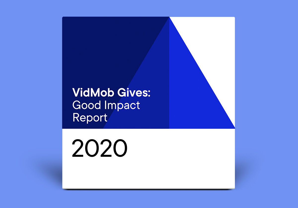 VidMob Gives: Impact Report 2020