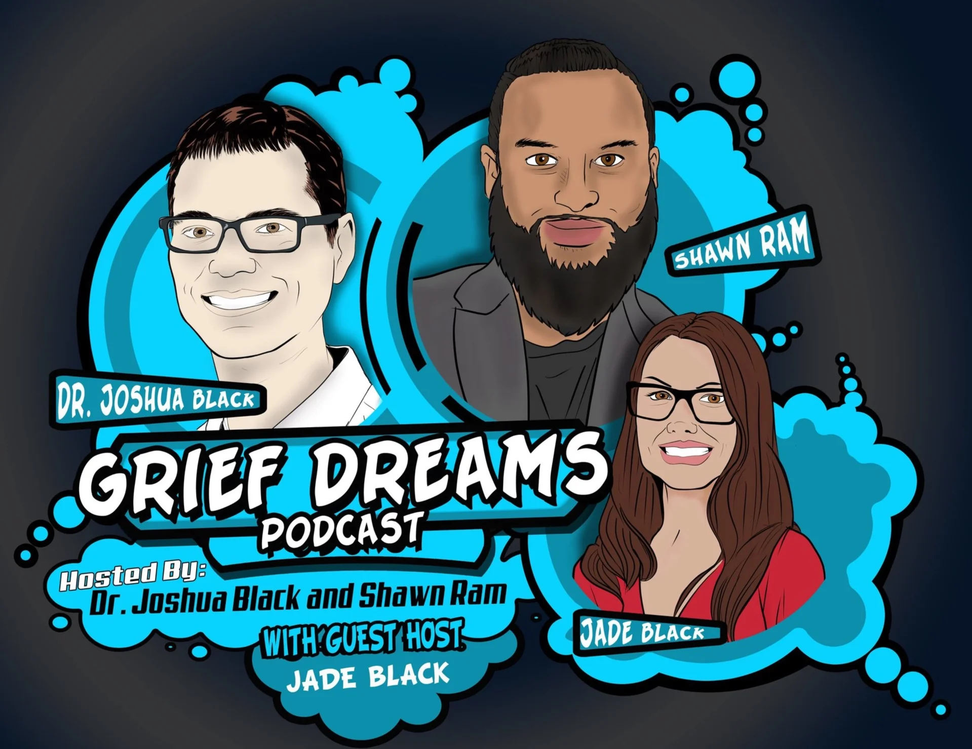 An entertaining, enlightening, and always supportive podcast hosted by Dr. Joshua Black and Shawn Ram. When Joshua or Shawn are not around, Jade Karling Black frequently guest hosts. On the podcast various guests talk about their life, loss, and any grief dreams they had.