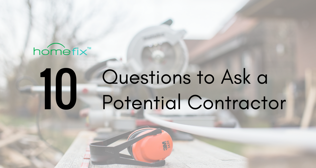 10 Questions to Ask a Potential Contractor