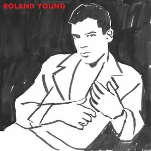 Roland Young - Go Away