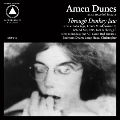 sbr059-amen-dunes-through-donkey-jaw_1a2f5fc3-1440-4147-8b9a-0c73e9d6d3ee.jpeg