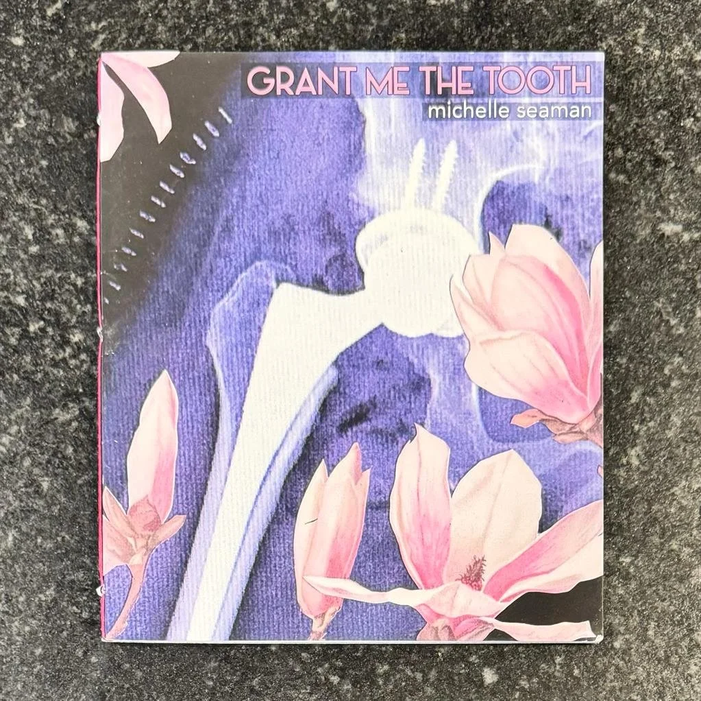 Michelle Seaman - Grant Me the Tooth.jpeg