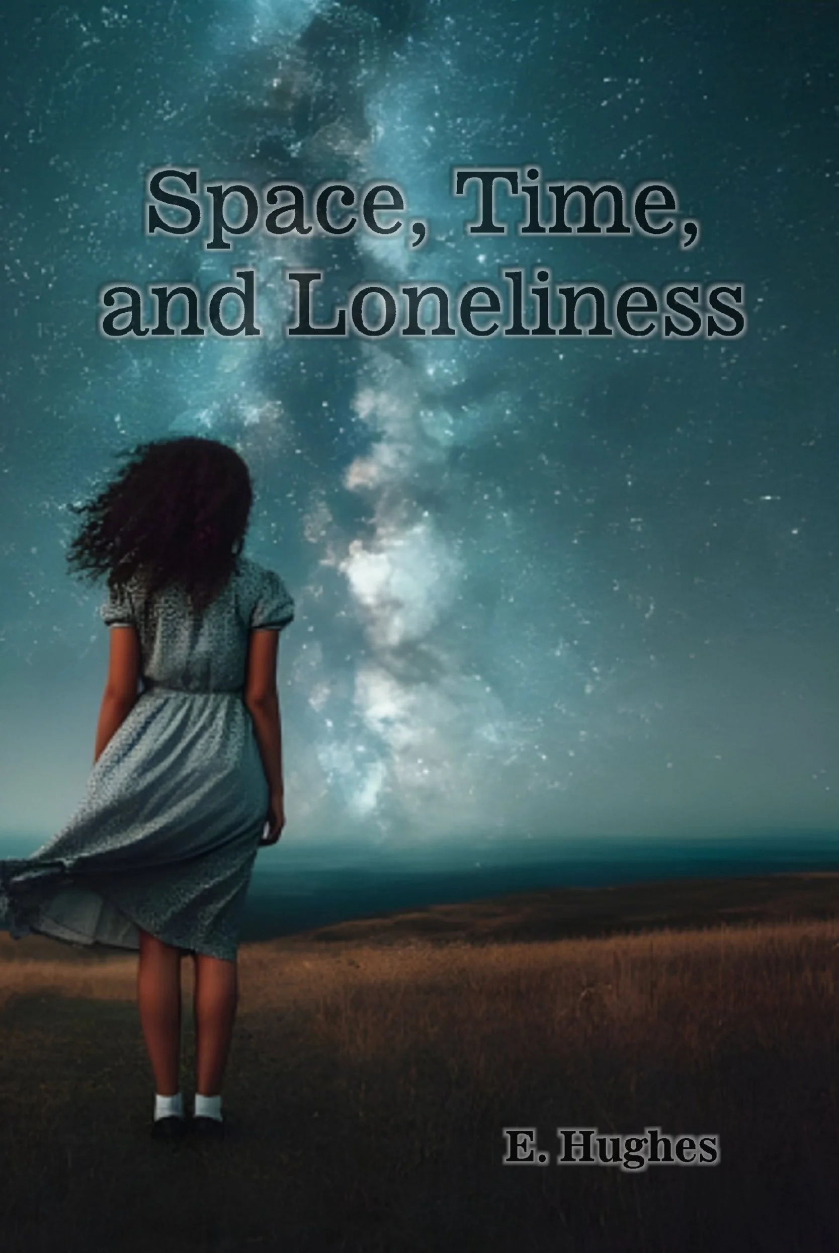 Space Time and Loneliness by E. Hughes.jpg