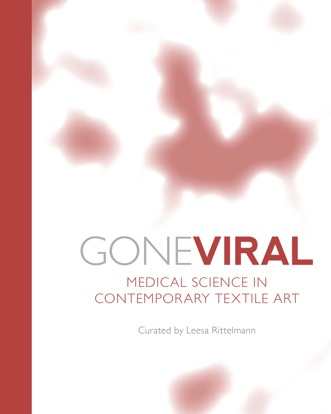 Gone Viral Marion Art Gallery, Essay by Leesa Rittelmann 2013