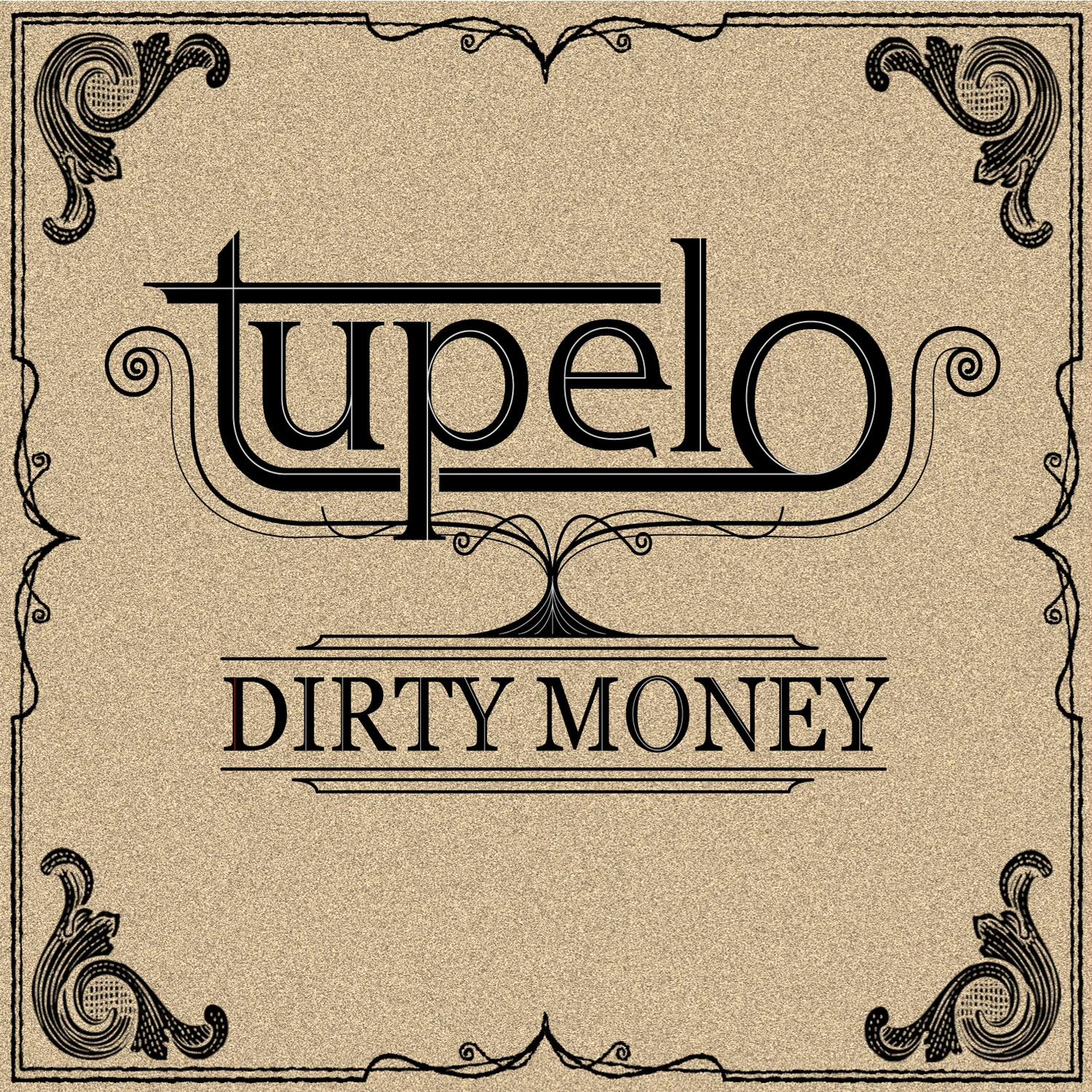 CARCD8013 - Tupelo - Dirty Money