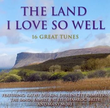 Various Artists - The Land I Love So Well.jpg