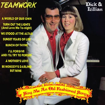 Teamwork - Sing Me an Old Fashioned Song.jpg