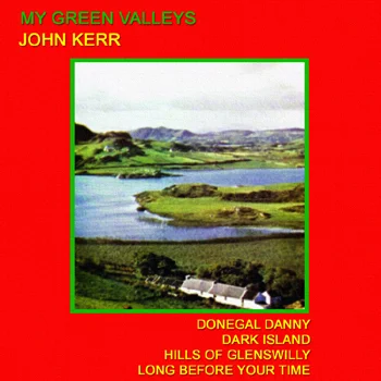 John Kerr - My Green Valleys.jpg