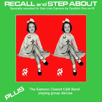 Eamonn Ceannt Céilí Band - Recall and Step About.jpg