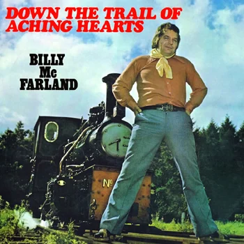 Billy McFarland - Down the Trail of Aching Hearts.jpg