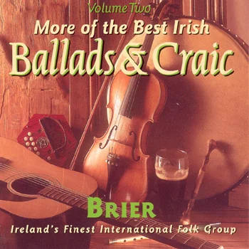 Brier - The Best Irish Ballads & Craic Vol. 2.jpg